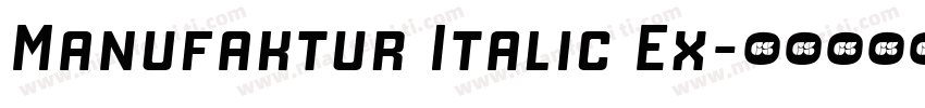 Manufaktur Italic Ex字体转换
